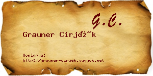 Grauner Cirjék névjegykártya